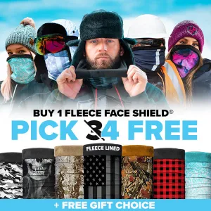 BUY 1 FLEECE FACE SHIELD ® PICK 4 FREE |   FREE GIFT